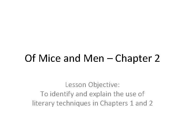 Of Mice And Men Chapter 2 Lesson Objective