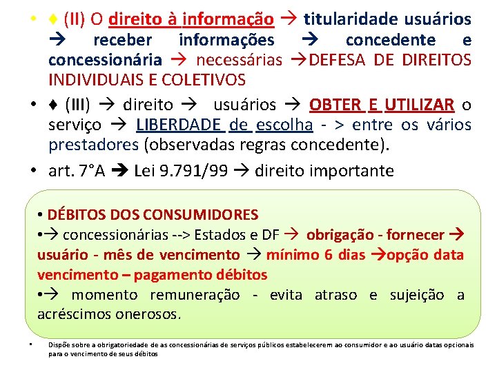  • ♦ (II) O direito à informação titularidade usuários receber informações concedente e