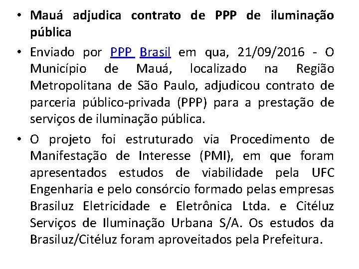  • Mauá adjudica contrato de PPP de iluminação pública • Enviado por PPP