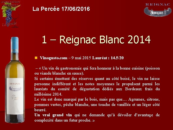 La Percée 17/06/2016 1 – Reignac Blanc 2014 n Vinogusto. com – 9 mai