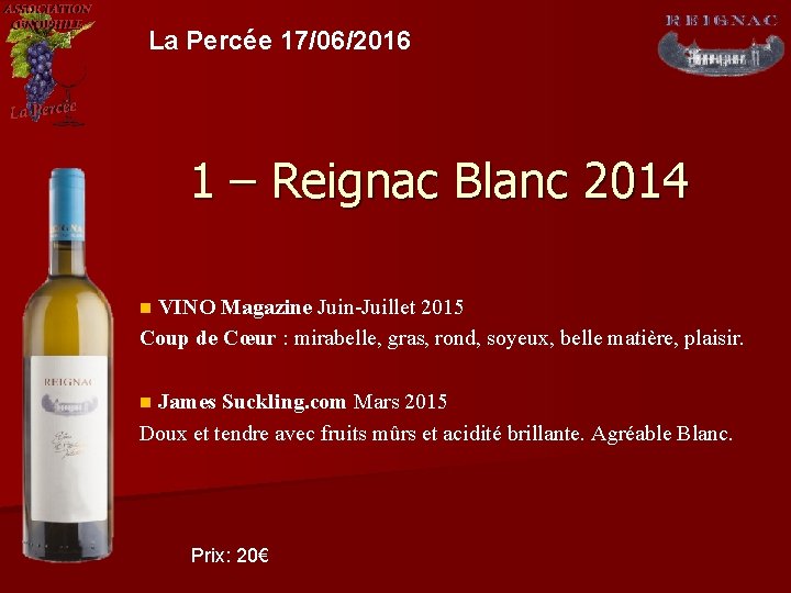 La Percée 17/06/2016 1 – Reignac Blanc 2014 VINO Magazine Juin-Juillet 2015 Coup de