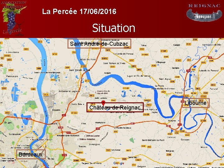 La Percée 17/06/2016 Situation Saint André-de-Cubzac Château de Reignac Bordeaux Libourne 