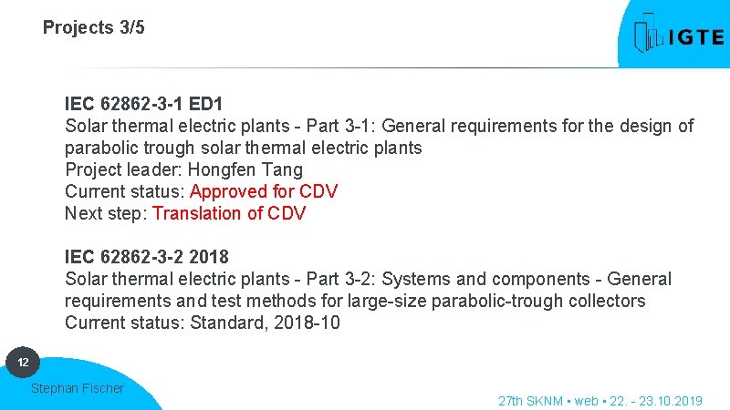 Projects 3/5 IEC 62862 -3 -1 ED 1 Solar thermal electric plants - Part