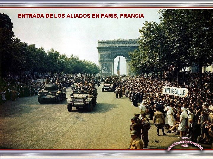 ENTRADA DE LOS ALIADOS EN PARIS, FRANCIA 