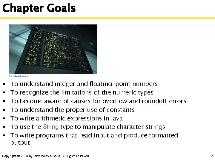 Chapter Goals § § § § To understand integer and floating-point numbers To recognize