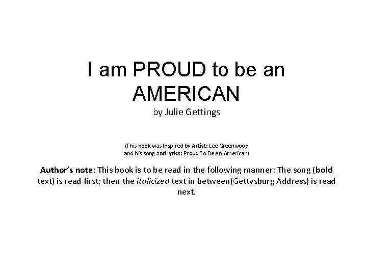 I am PROUD to be an AMERICAN by Julie Gettings (This book was Inspired