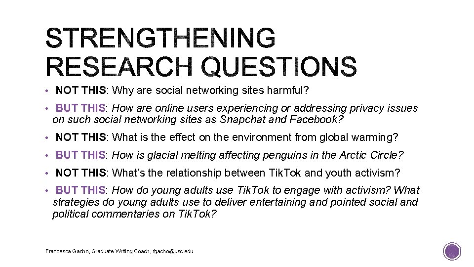 • NOT THIS: Why are social networking sites harmful? • BUT THIS: How