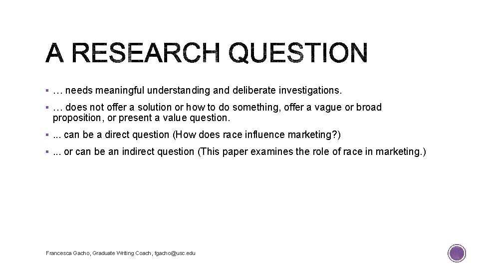 § … needs meaningful understanding and deliberate investigations. § … does not offer a