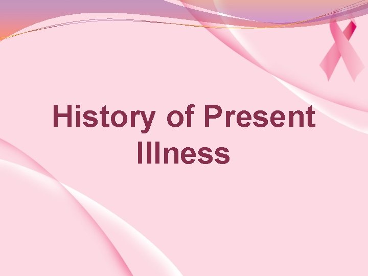 History of Present Illness 