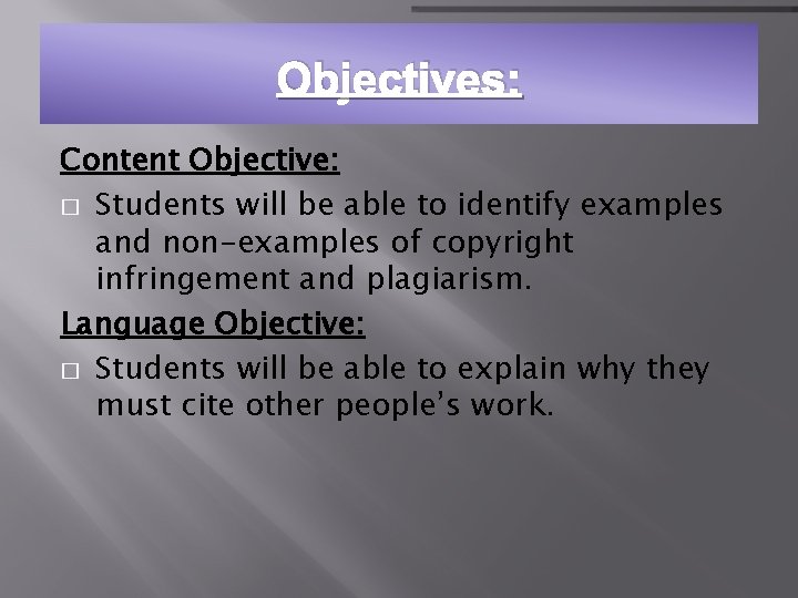 Objectives: Content Objective: � Students will be able to identify examples and non-examples of