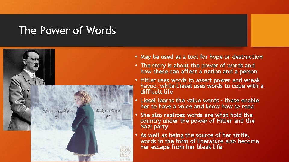 The Power of Words • May be used as a tool for hope or