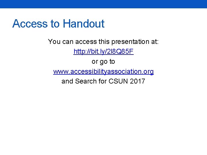 Access to Handout You can access this presentation at: http: //bit. ly/2 l 8