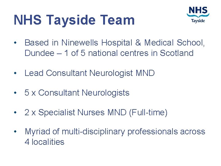 NHS Tayside Team • Based in Ninewells Hospital & Medical School, Dundee – 1