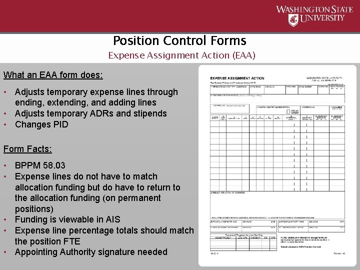 Position Control Forms Expense Assignment Action (EAA) What an EAA form does: • Adjusts