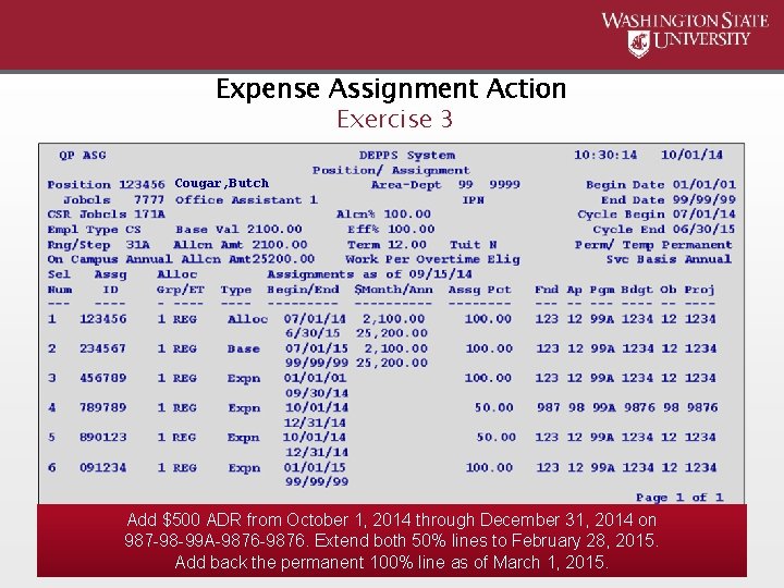 Expense Assignment Action Exercise 3 Cougar, Butch Add $500 ADR from October 1, 2014