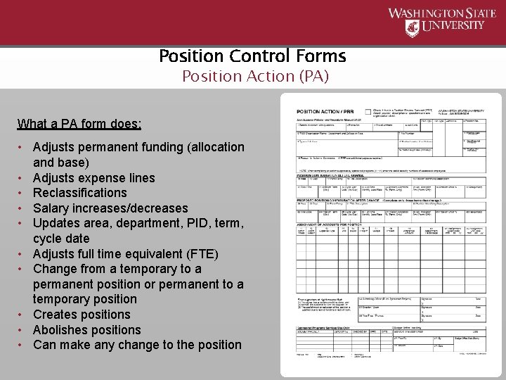 Position Control Forms Position Action (PA) What a PA form does: • Adjusts permanent