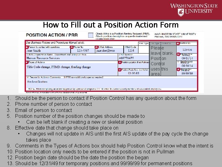 How to Fill out a Position Action Form Please leave blank. Position Control uses