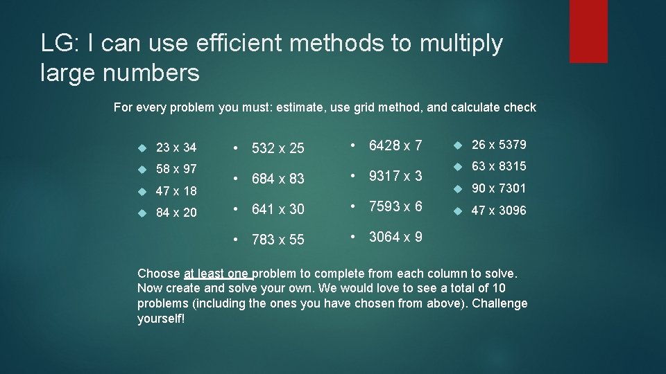 LG: I can use efficient methods to multiply large numbers For every problem you