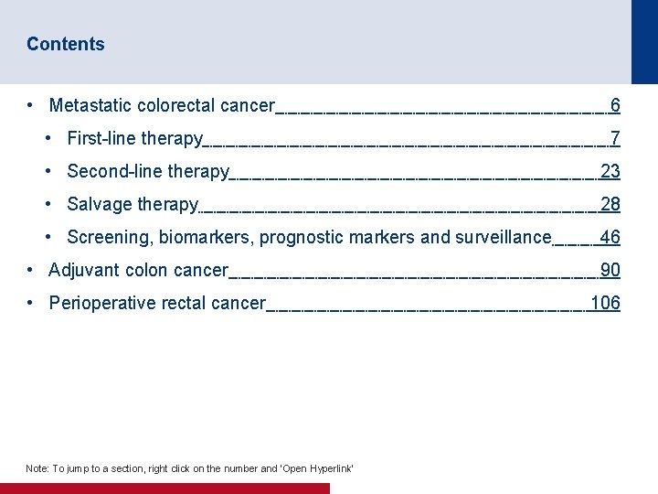 Contents • Metastatic colorectal cancer • First line therapy 6 7 • Second line
