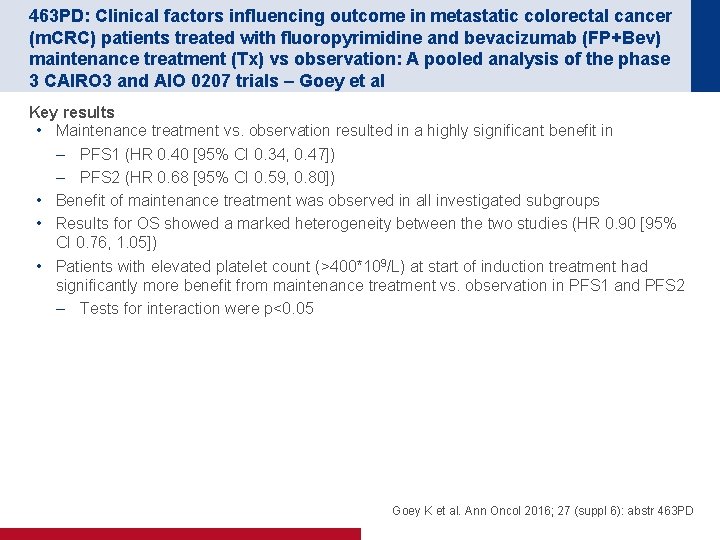 463 PD: Clinical factors influencing outcome in metastatic colorectal cancer (m. CRC) patients treated