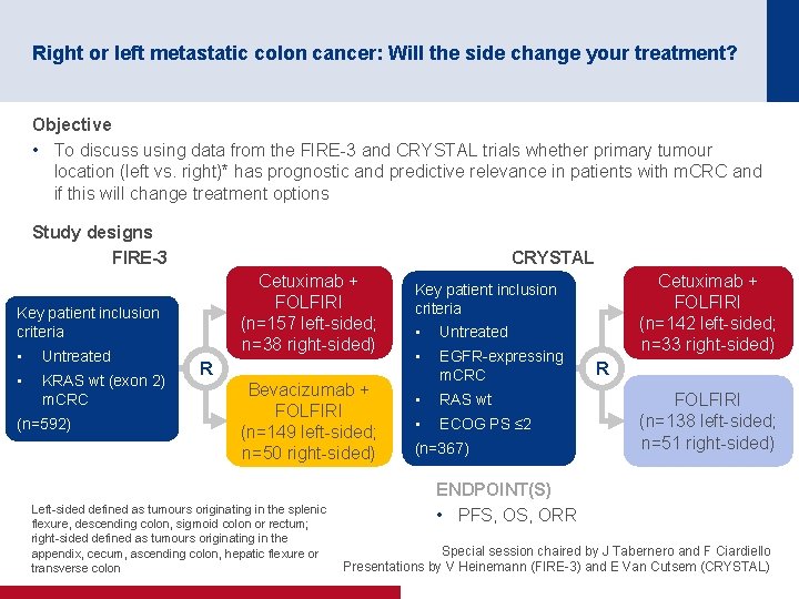 Right or left metastatic colon cancer: Will the side change your treatment? Objective •