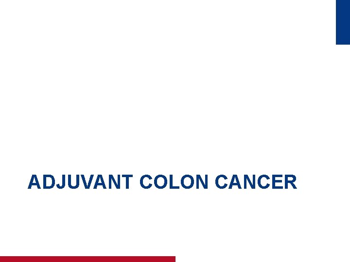 ADJUVANT COLON CANCER 