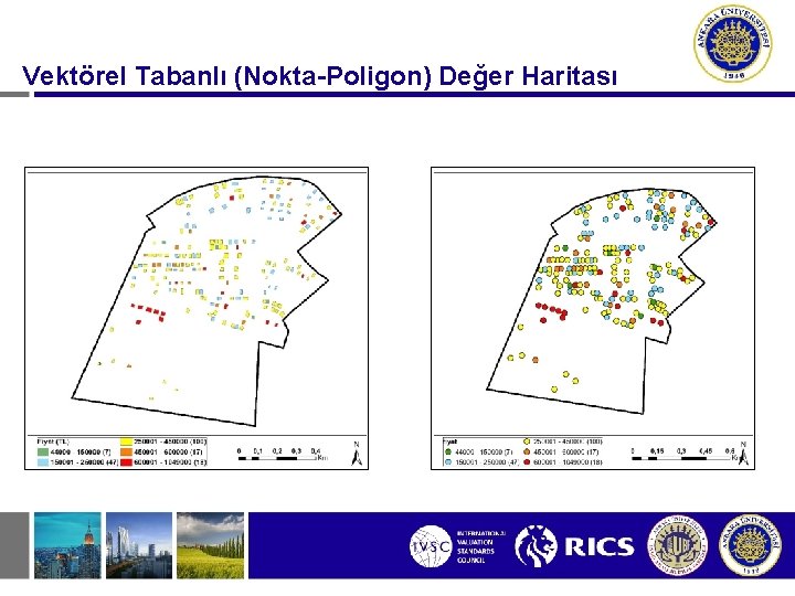 Vektörel Tabanlı (Nokta-Poligon) Değer Haritası 