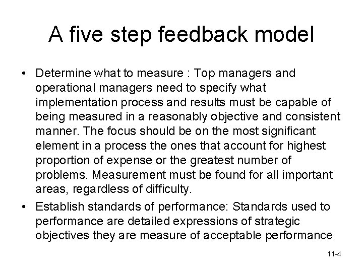 A five step feedback model • Determine what to measure : Top managers and