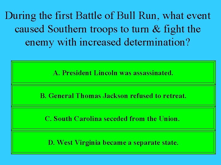 During the first Battle of Bull Run, what event caused Southern troops to turn