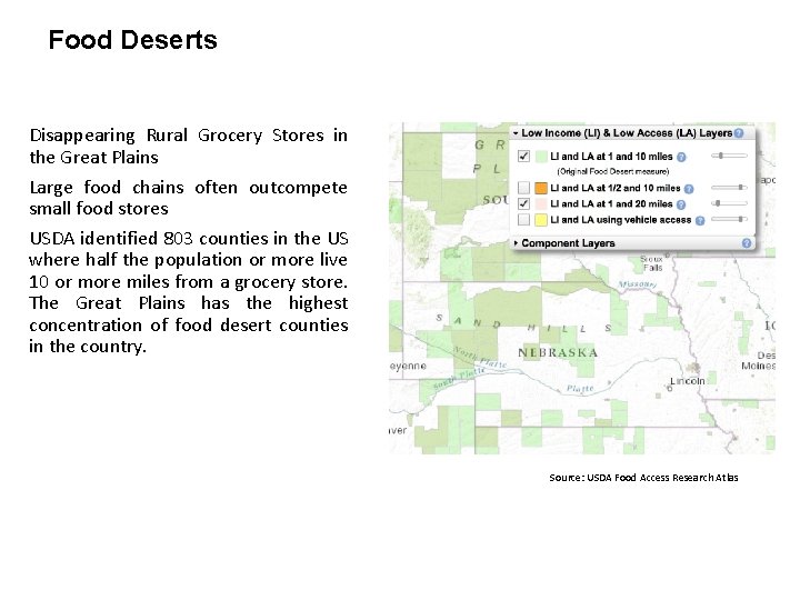 Food Deserts Disappearing Rural Grocery Stores in the Great Plains Large food chains often