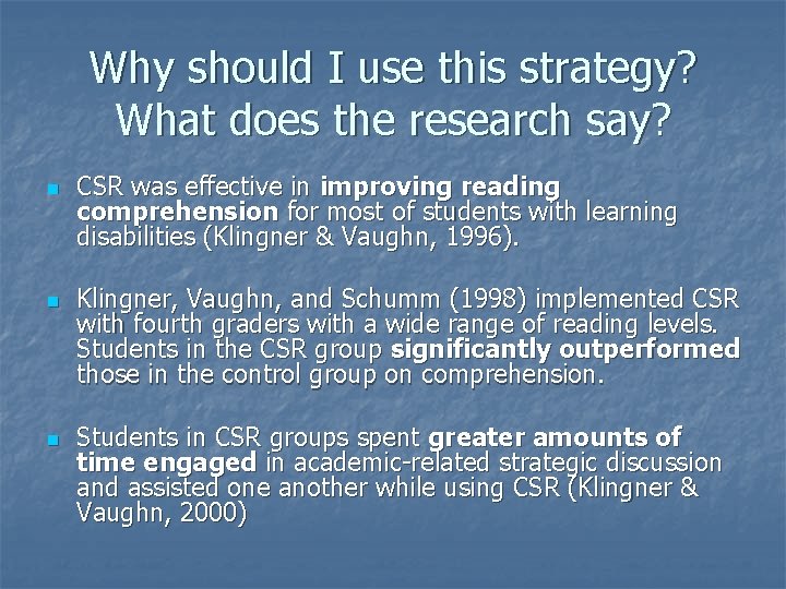 Why should I use this strategy? What does the research say? n n n
