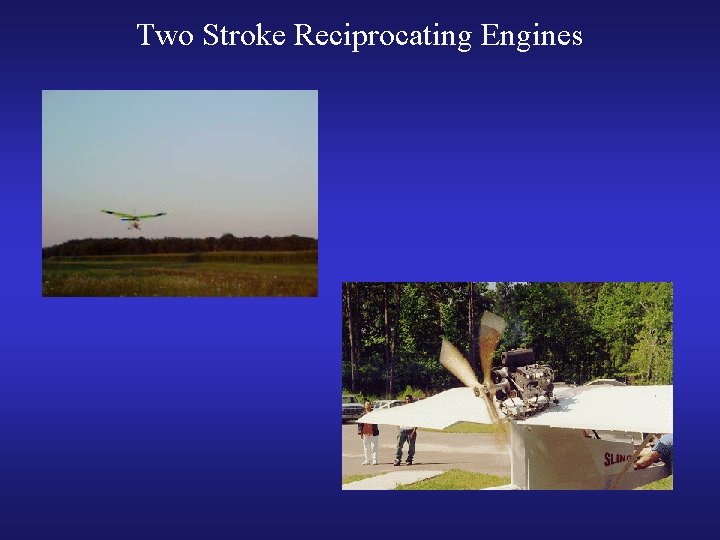 Two Stroke Reciprocating Engines 