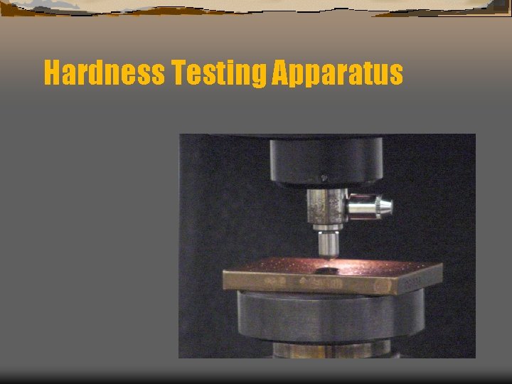 Hardness Testing Apparatus 