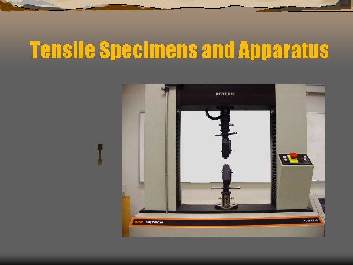 Tensile Specimens and Apparatus 