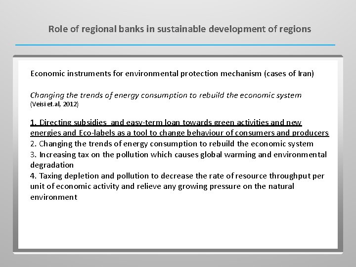 Role of regional banks in sustainable development of regions Economic instruments for environmental protection