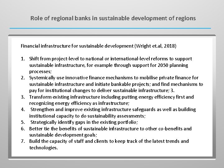 Role of regional banks in sustainable development of regions Financial infrastructure for sustainable development