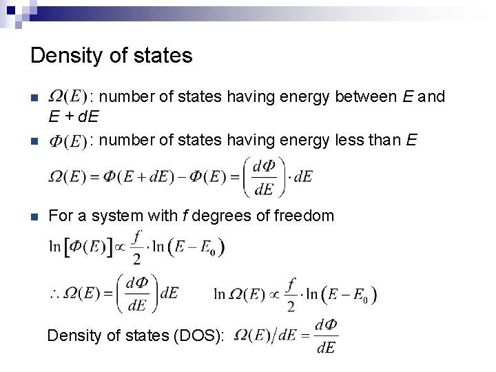 Density of states n : number of states having energy between E and E