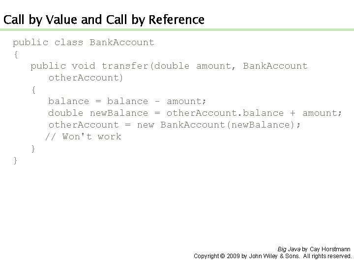 Call by Value and Call by Reference public class Bank. Account { public void