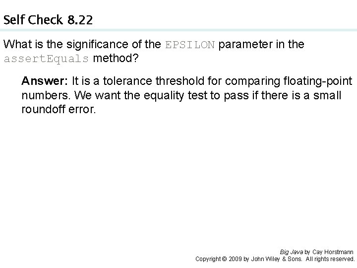 Self Check 8. 22 What is the significance of the EPSILON parameter in the