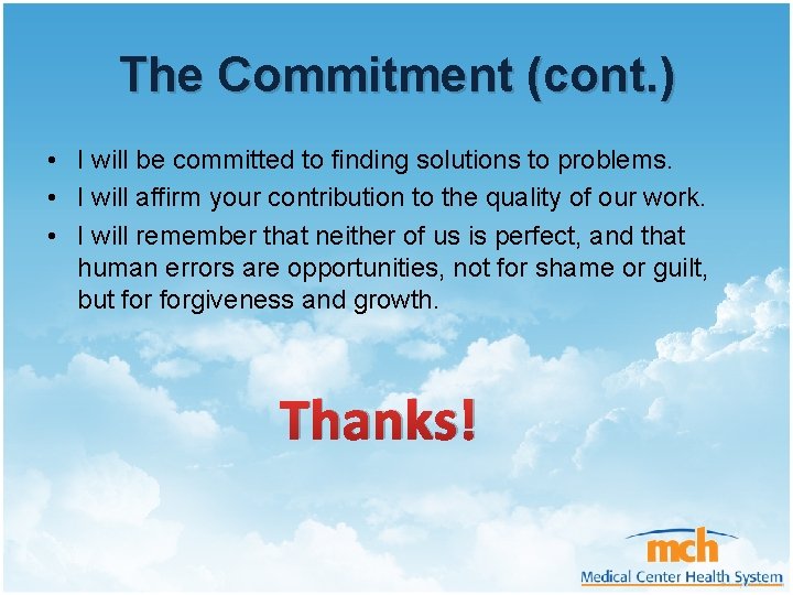 The Commitment (cont. ) • I will be committed to finding solutions to problems.