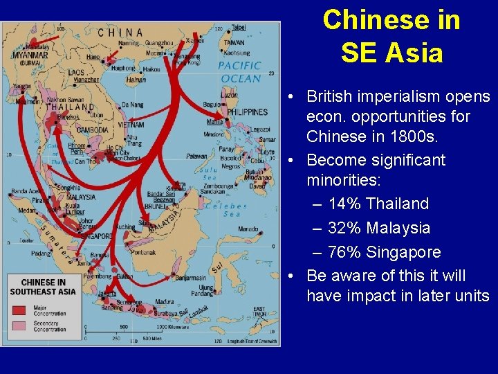 Chinese in SE Asia • British imperialism opens econ. opportunities for Chinese in 1800