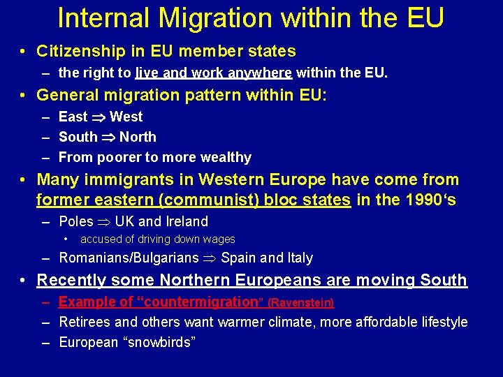 Internal Migration within the EU • Citizenship in EU member states – the right
