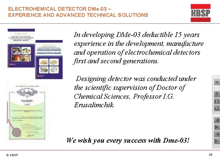 ELECTROHEMICAL DETECTOR DMe-03 – EXPERIENCE AND ADVANCED TECHNICAL SOLUTIONS In developing DMe-03 deductible 15