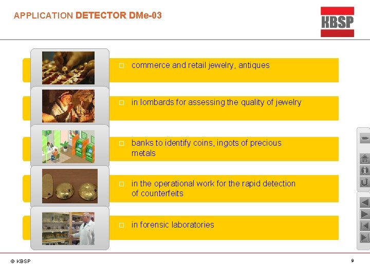 APPLICATION DETECTOR DMe-03 © KBSP commerce and retail jewelry, antiques in lombards for assessing