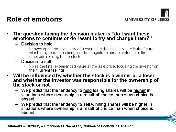 Role of emotions • The question facing the decision maker is “do I want