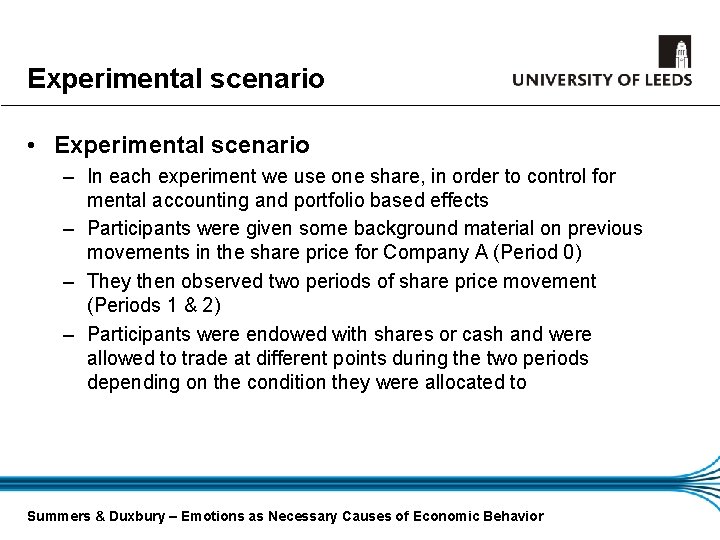 Experimental scenario • Experimental scenario – In each experiment we use one share, in