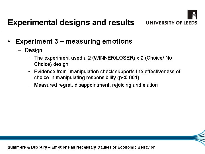 Experimental designs and results • Experiment 3 – measuring emotions – Design • The