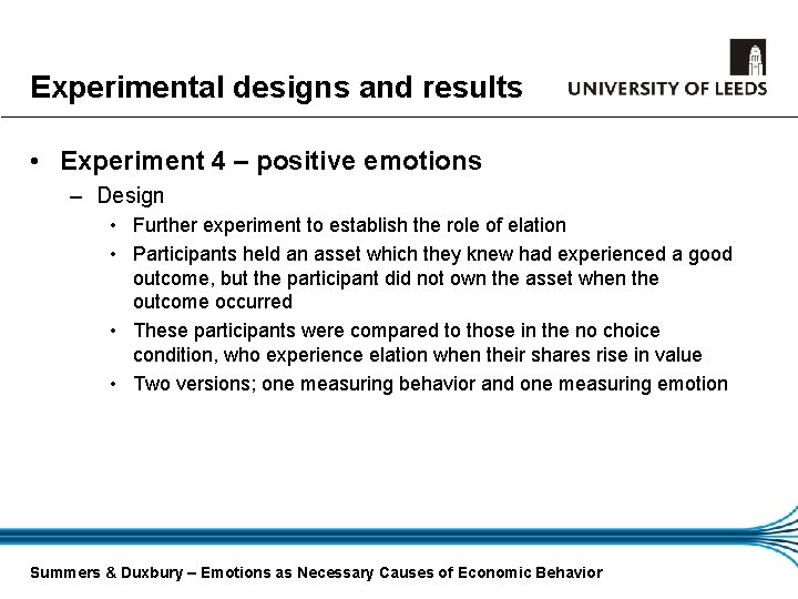 Experimental designs and results • Experiment 4 – positive emotions – Design • Further