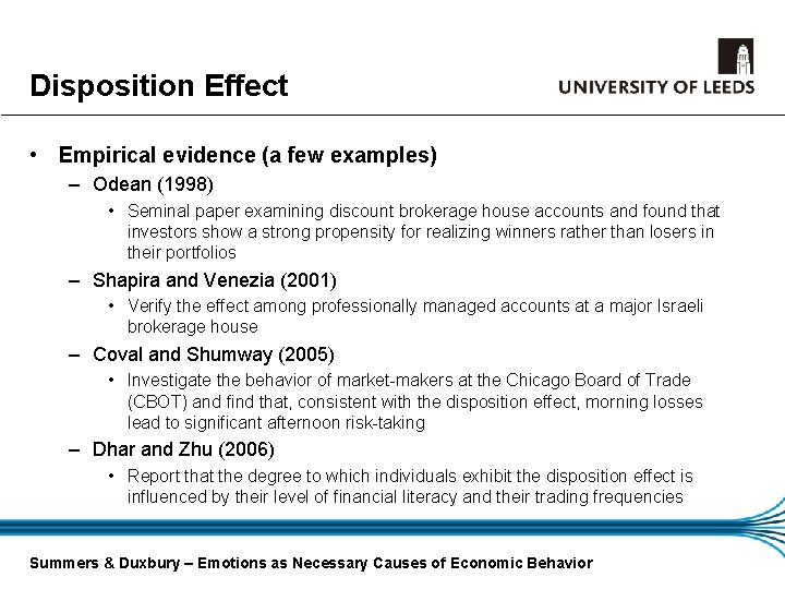 Disposition Effect • Empirical evidence (a few examples) – Odean (1998) • Seminal paper