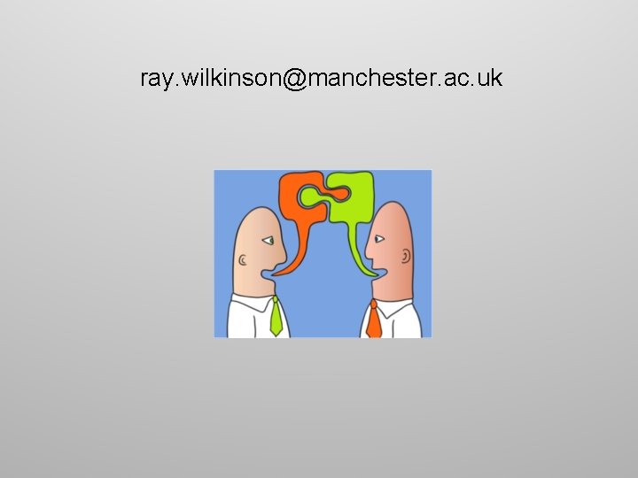 ray. wilkinson@manchester. ac. uk 